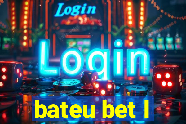 bateu bet l